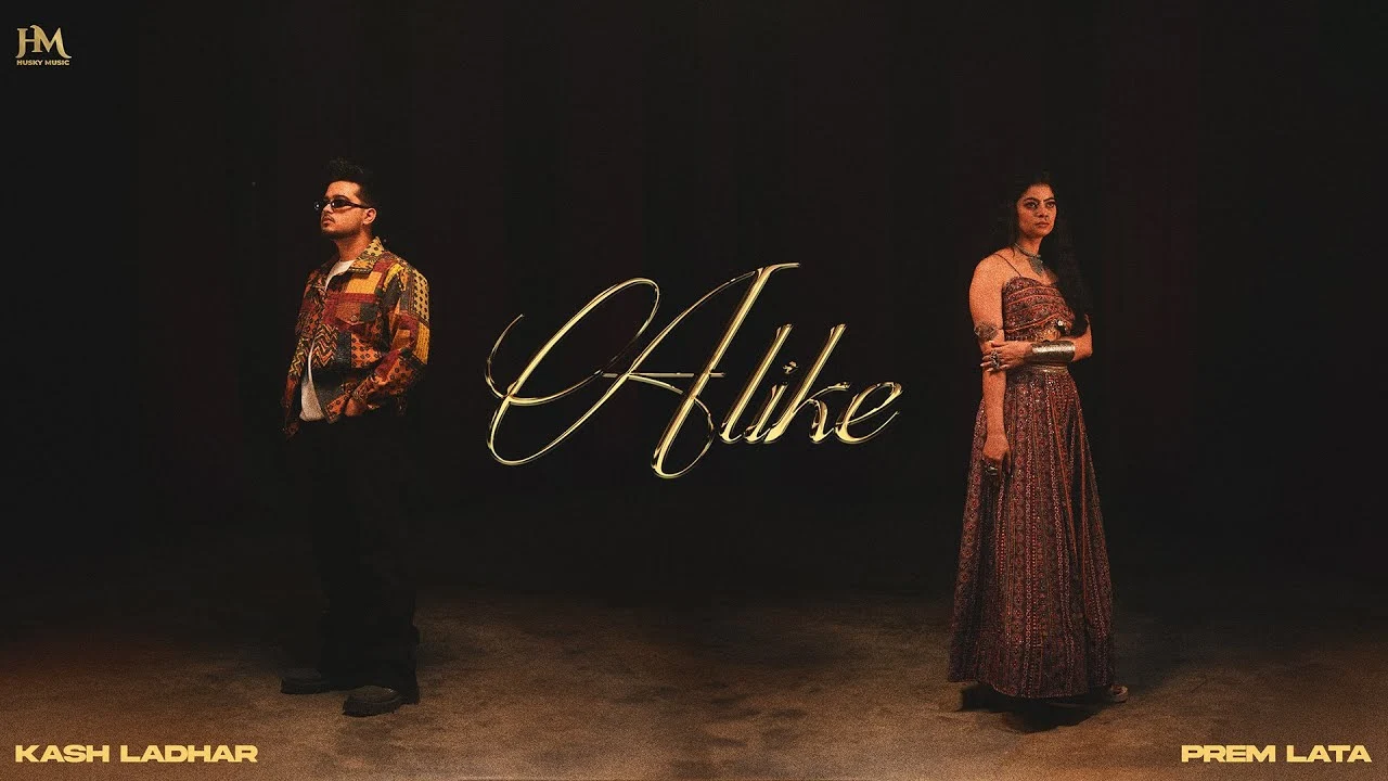 Alike Lyrics - Kash Ladhar & Prem Lata 2025