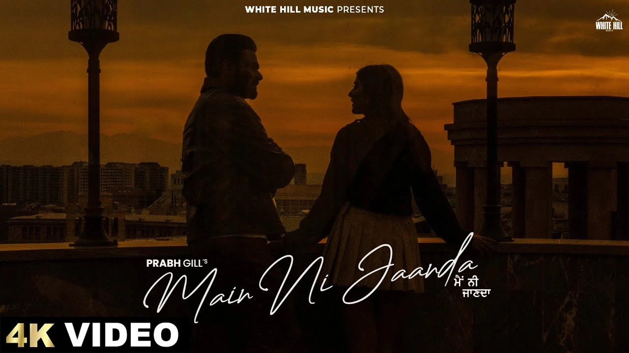 Main Ni Jaanda Lyrics - Prabh Gill