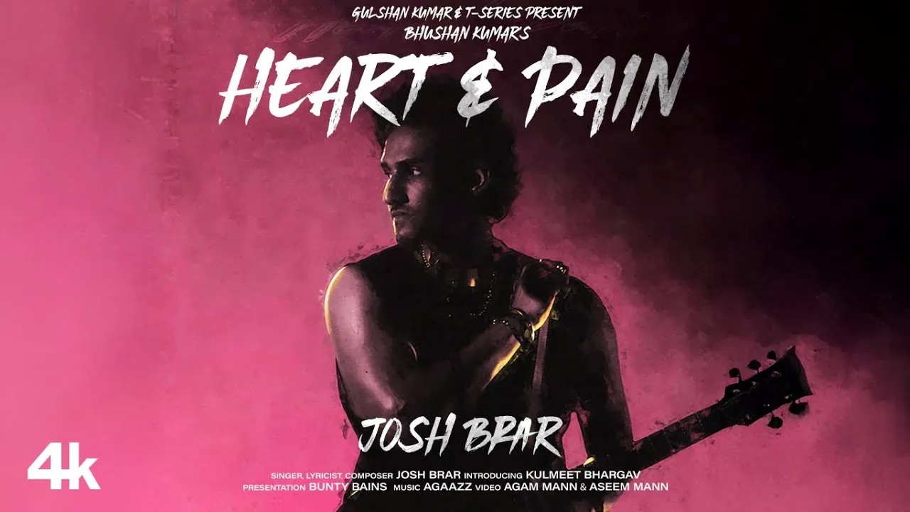 Heart & Pain SongLyrics - Josh Brar 2025