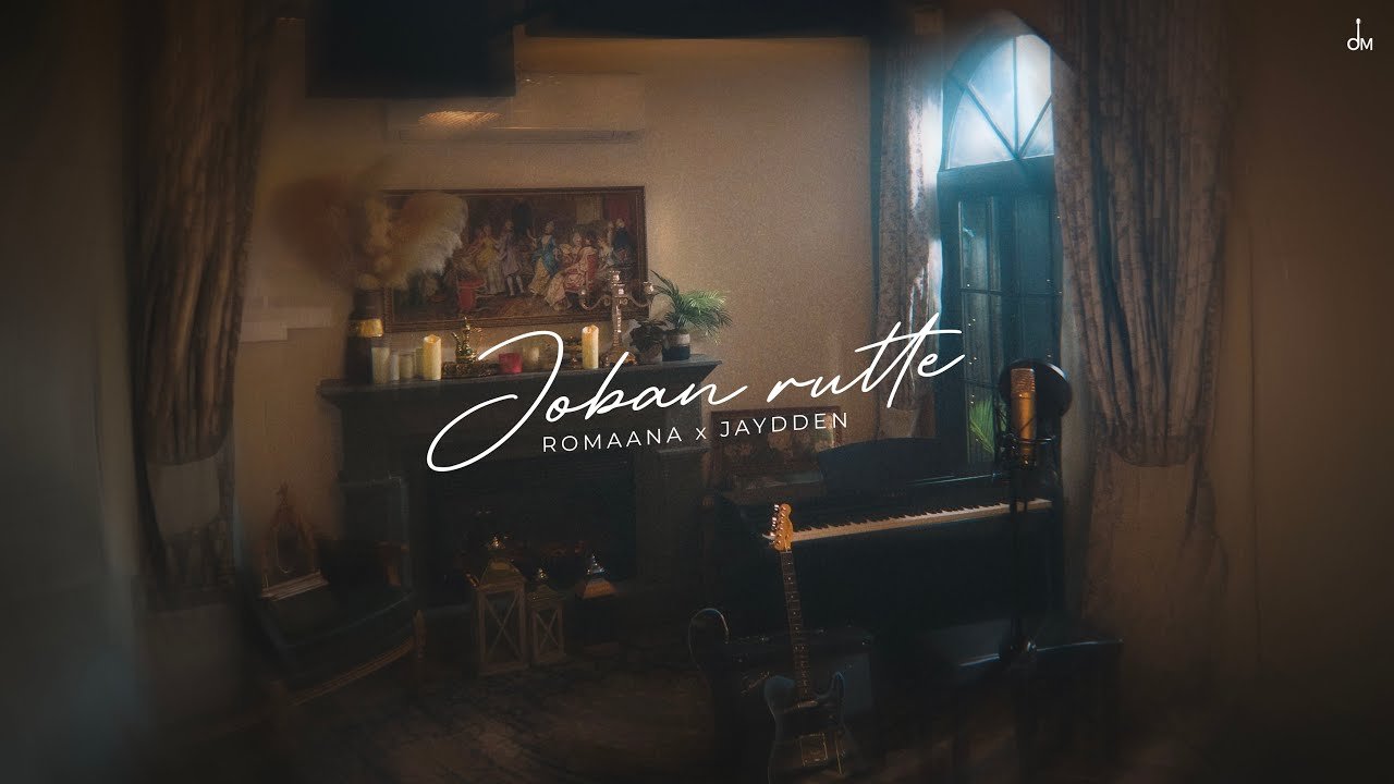 Joban Rutte Song Lyrics - Romaana, Jaydden 2026