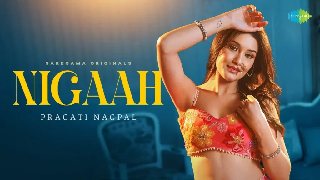 Nigaah Song Lyrics - Pragati Nagpal 2026