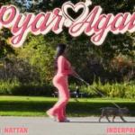 Pyar Again Song Lyrics – Chani Nattan, Inderpal Moga 2026